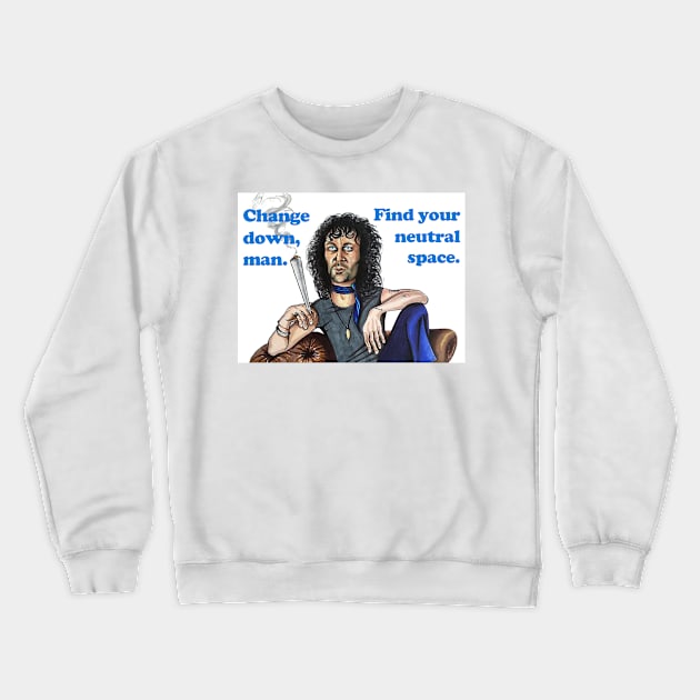 Danny - "Find your neutral space" Crewneck Sweatshirt by smadge